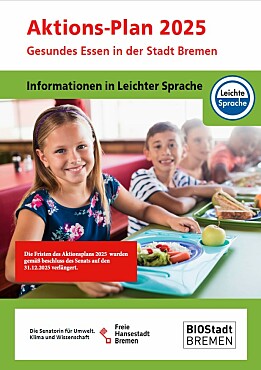 Deckblatt der Broschüre Aktionsplan 2025 - Gesunde Ernährung in der Gemeinschaftsverpflegung der Stadtgemeinde Bremen in leichter Sprache: Kinder freuen sich über ein leckeres Mittagessen