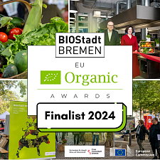 Vier aneinandergefügte Bilder von Aktivitäten der BioStadt Bremen im Hintergrund. Im Vordergrund das Logo der EU Organic Awards Finalist 2024.